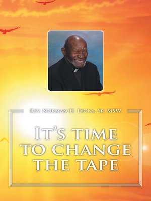 cover image of It's Time to Change the Tape